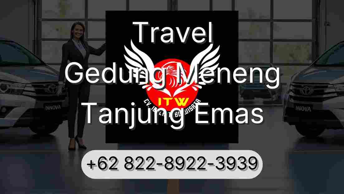 Travel Gedung Meneng Tanjung Emas