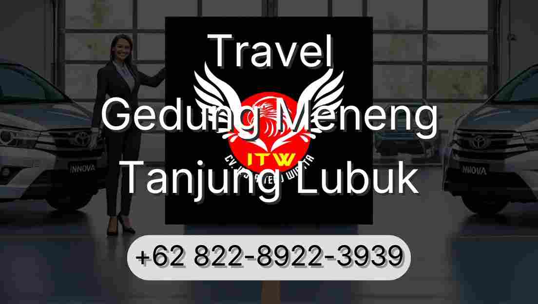 Travel Gedung Meneng Tanjung Lubuk