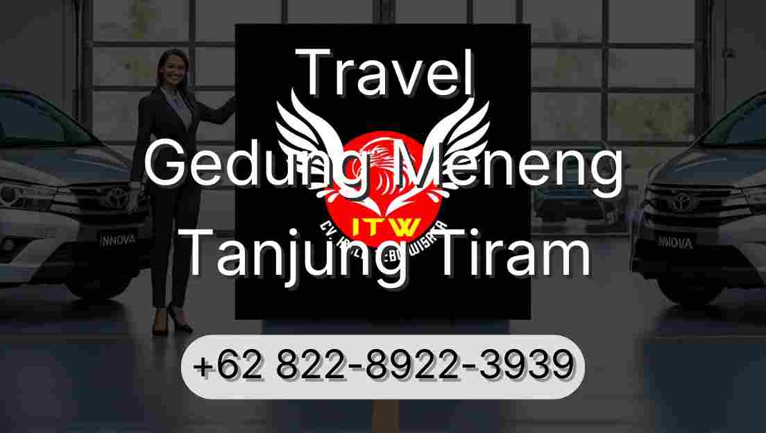 Travel Gedung Meneng Tanjung Tiram