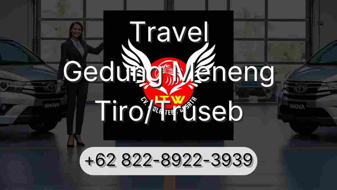 Travel Gedung Meneng Tiro/Truseb