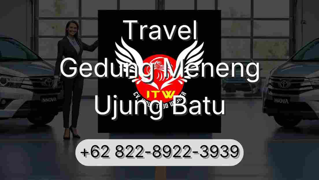 Travel Gedung Meneng Ujung Batu