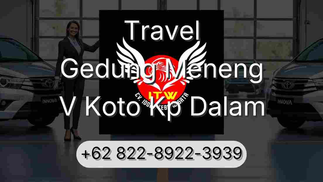 Travel Gedung Meneng V Koto Kp Dalam