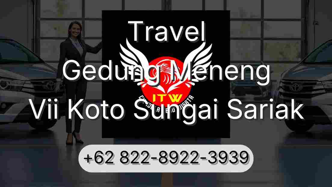 Travel Gedung Meneng Vii Koto Sungai Sariak