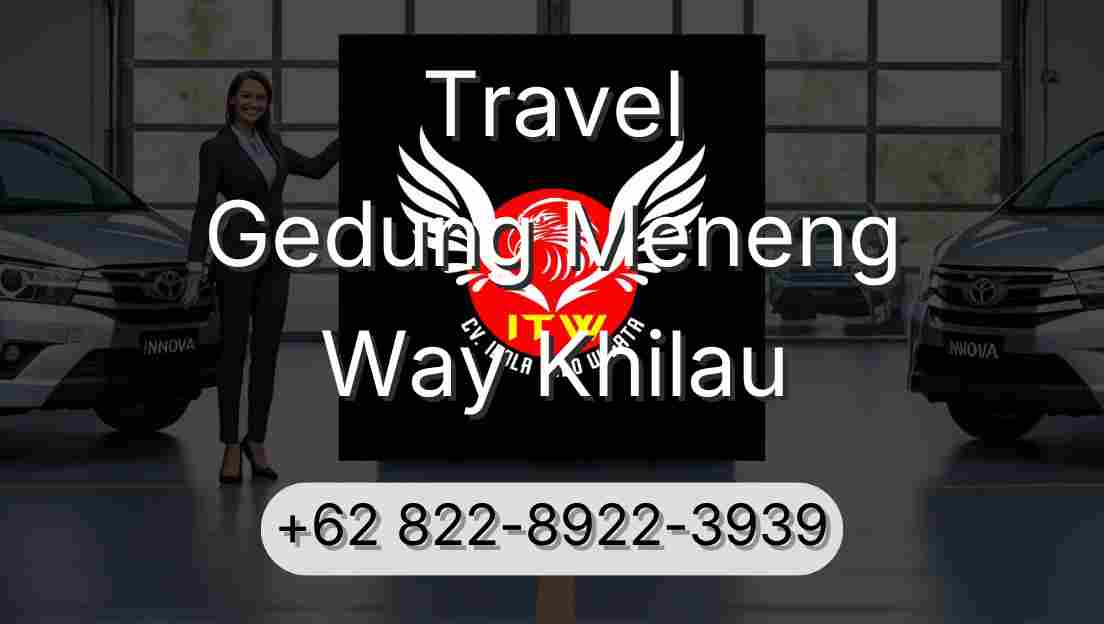 Travel Gedung Meneng Way Khilau