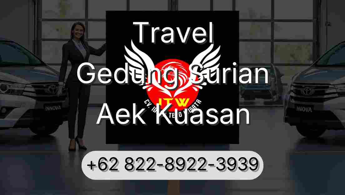 Travel Gedung Surian Aek Kuasan