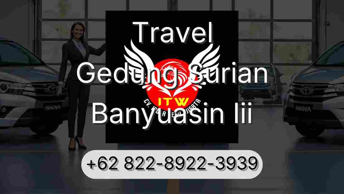 Travel Gedung Surian Banyuasin Iii