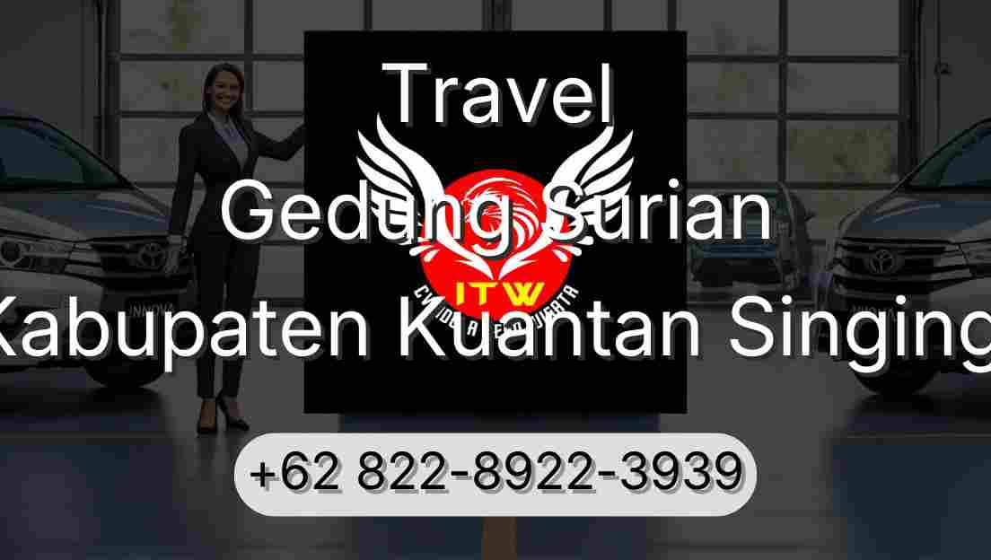Travel Gedung Surian Kabupaten Kuantan Singingi