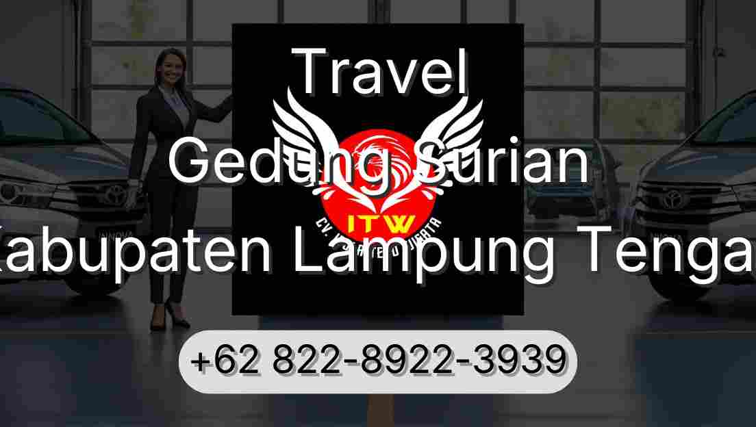 Travel Gedung Surian Kabupaten Lampung Tengah