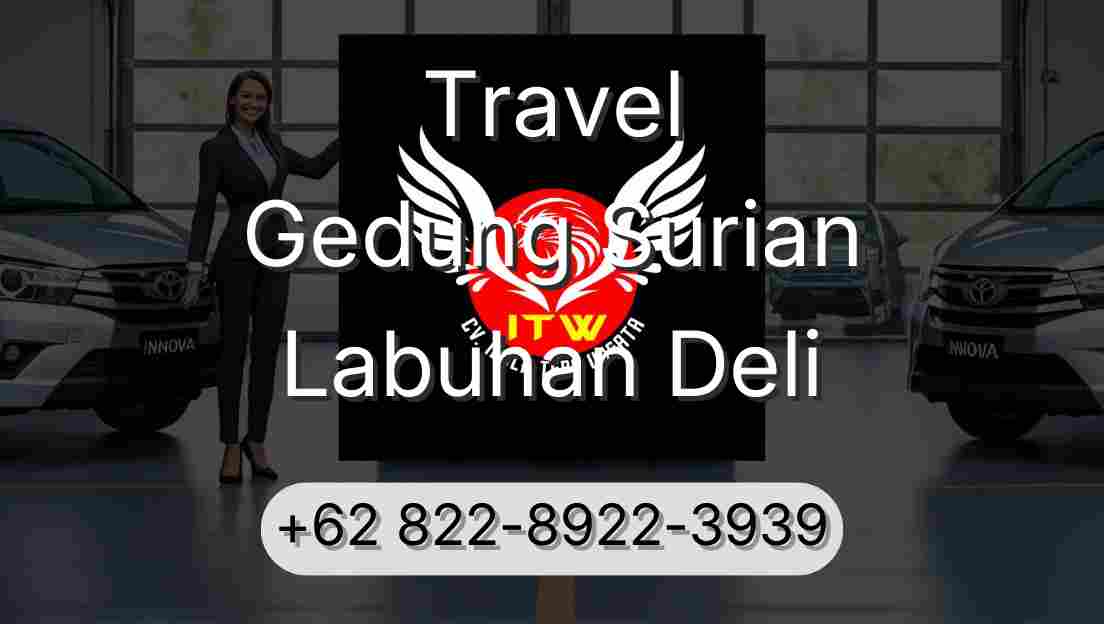 Travel Gedung Surian Labuhan Deli
