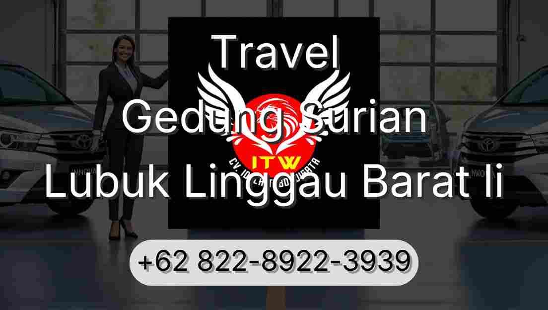 Travel Gedung Surian Lubuk Linggau Barat Ii