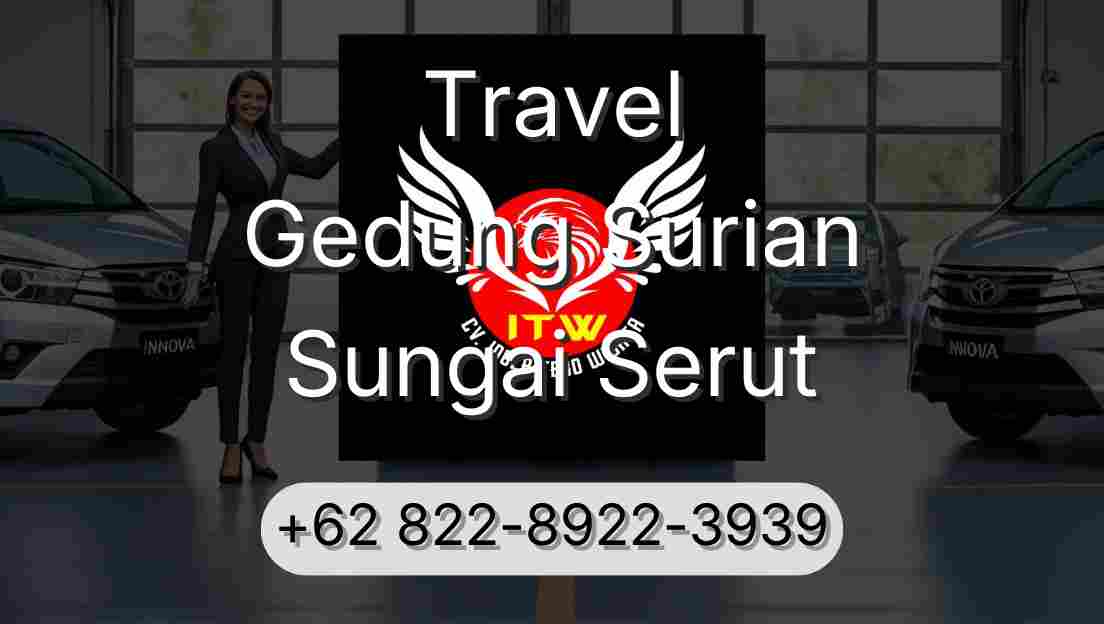 Travel Gedung Surian Sungai Serut