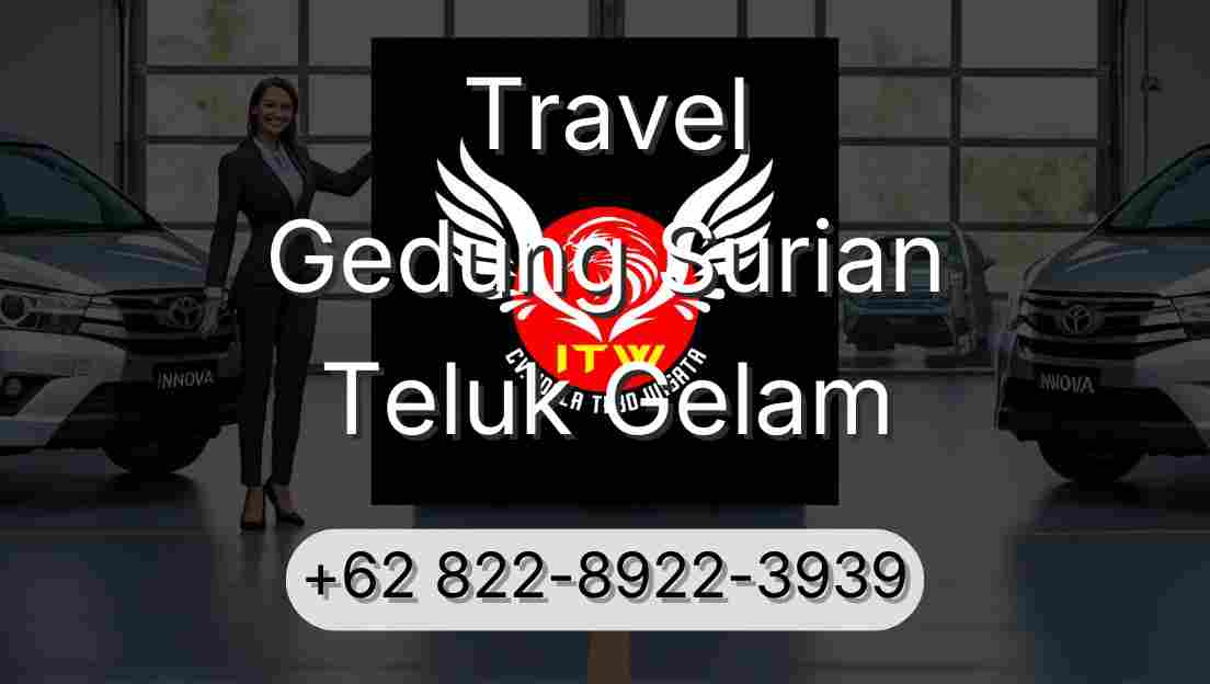 Travel Gedung Surian Teluk Gelam