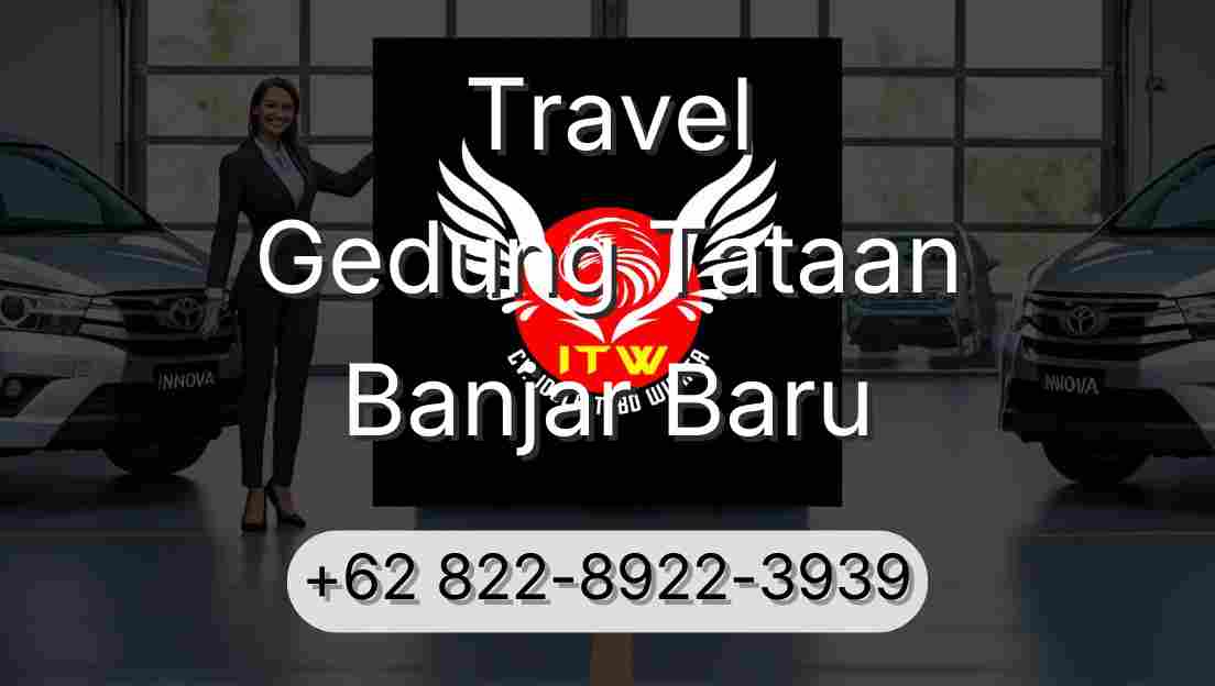 Travel Gedung Tataan Banjar Baru