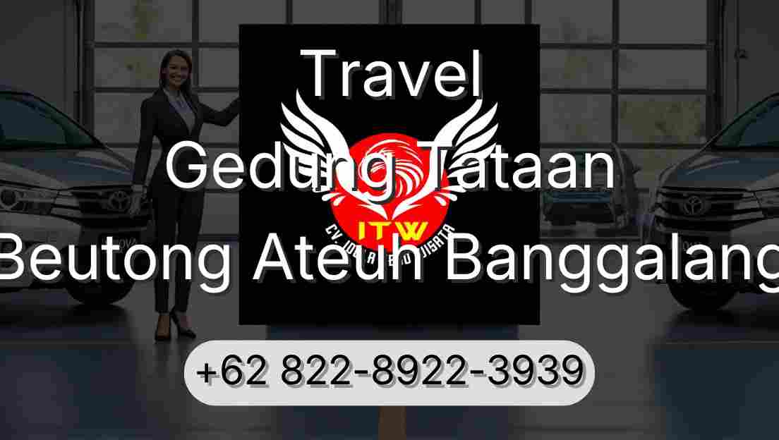 Travel Gedung Tataan Beutong Ateuh Banggalang