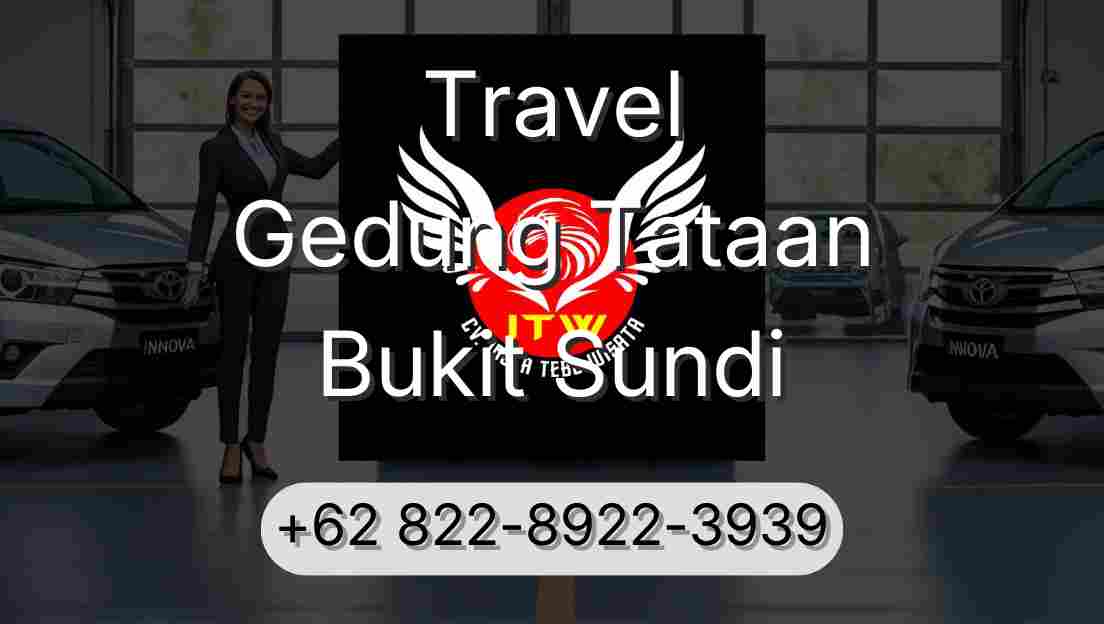 Travel Gedung Tataan Bukit Sundi