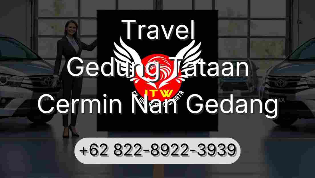 Travel Gedung Tataan Cermin Nan Gedang
