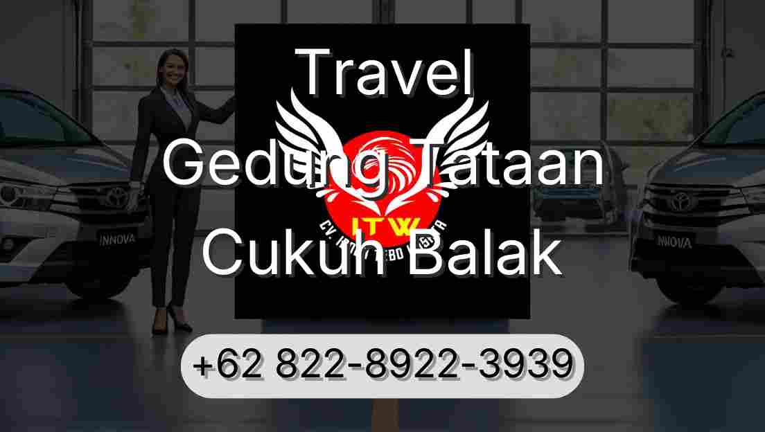 Travel Gedung Tataan Cukuh Balak