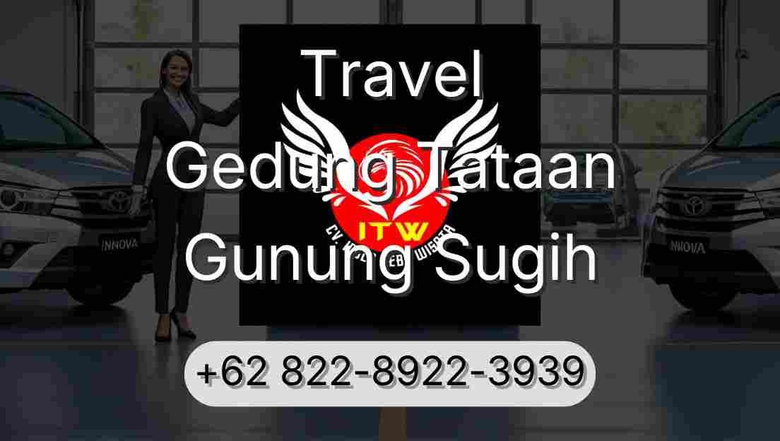 Travel Gedung Tataan Gunung Sugih