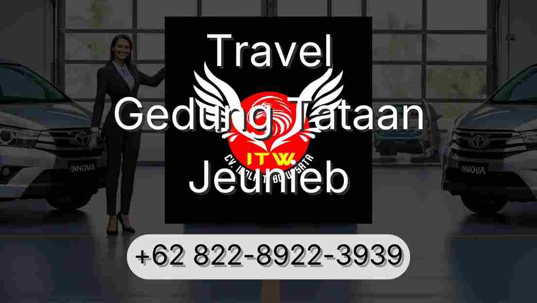 Travel Gedung Tataan Jeunieb
