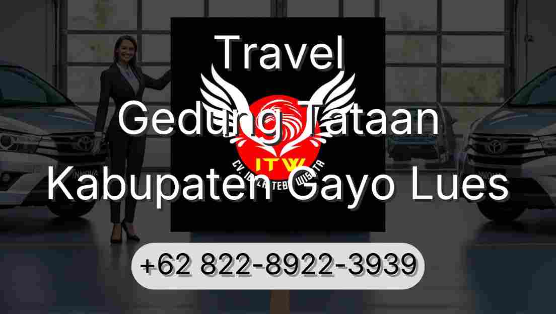 Travel Gedung Tataan Kabupaten Gayo Lues