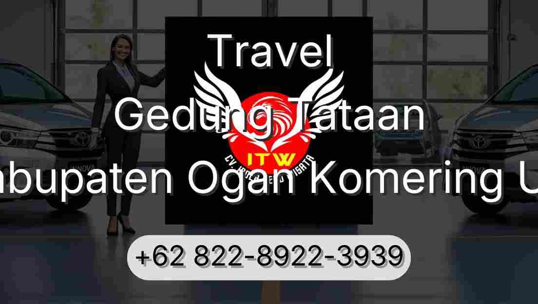Travel Gedung Tataan Kabupaten Ogan Komering Ulu