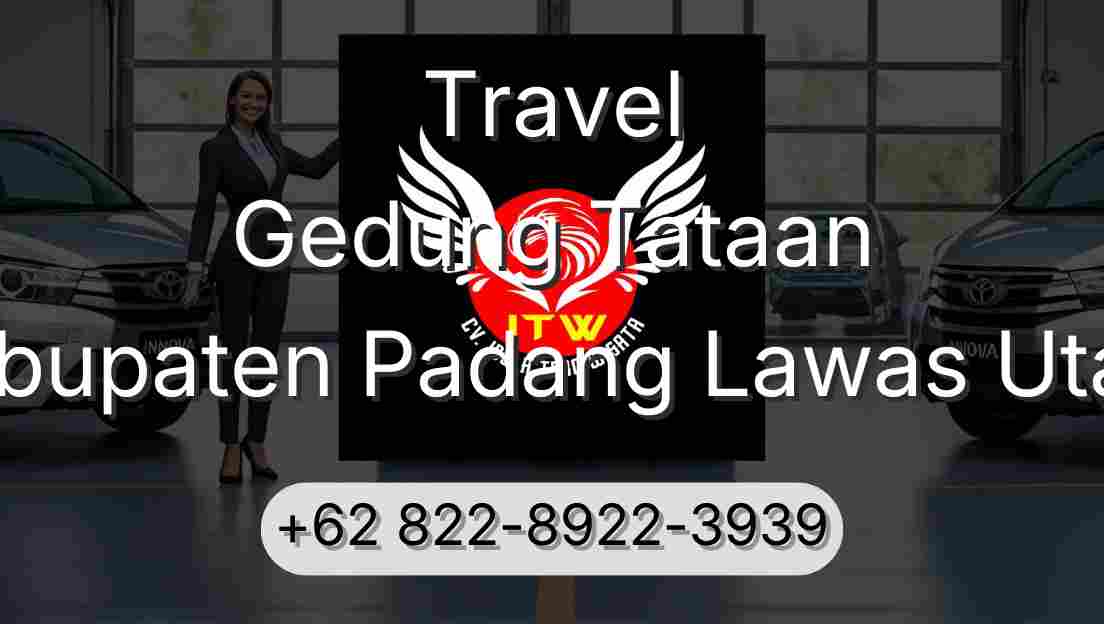 Travel Gedung Tataan Kabupaten Padang Lawas Utara