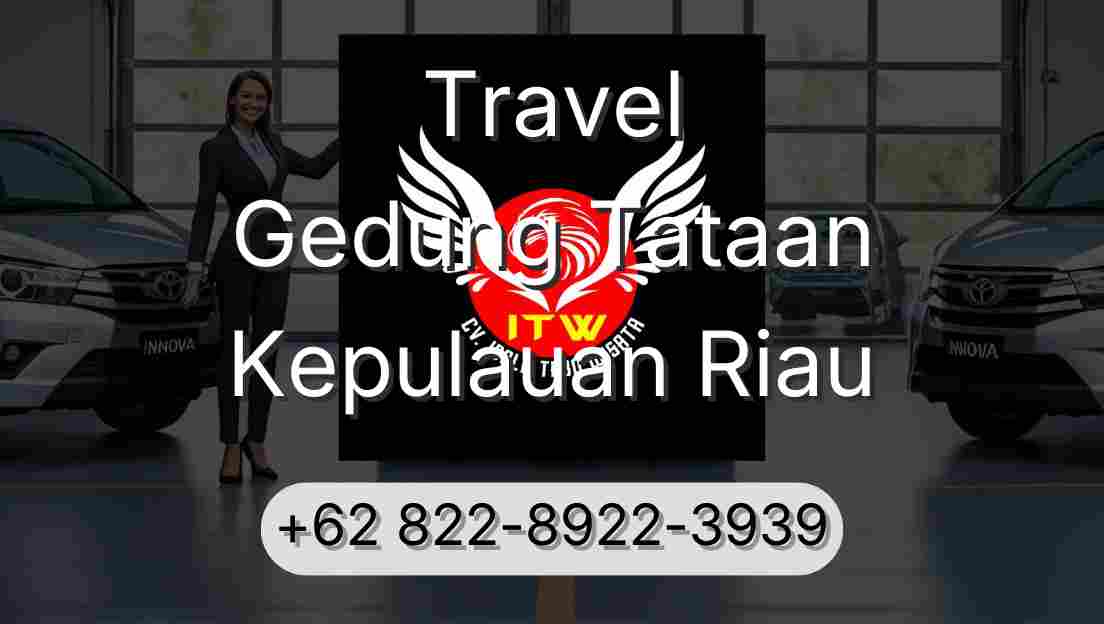 Travel Gedung Tataan Kepulauan Riau