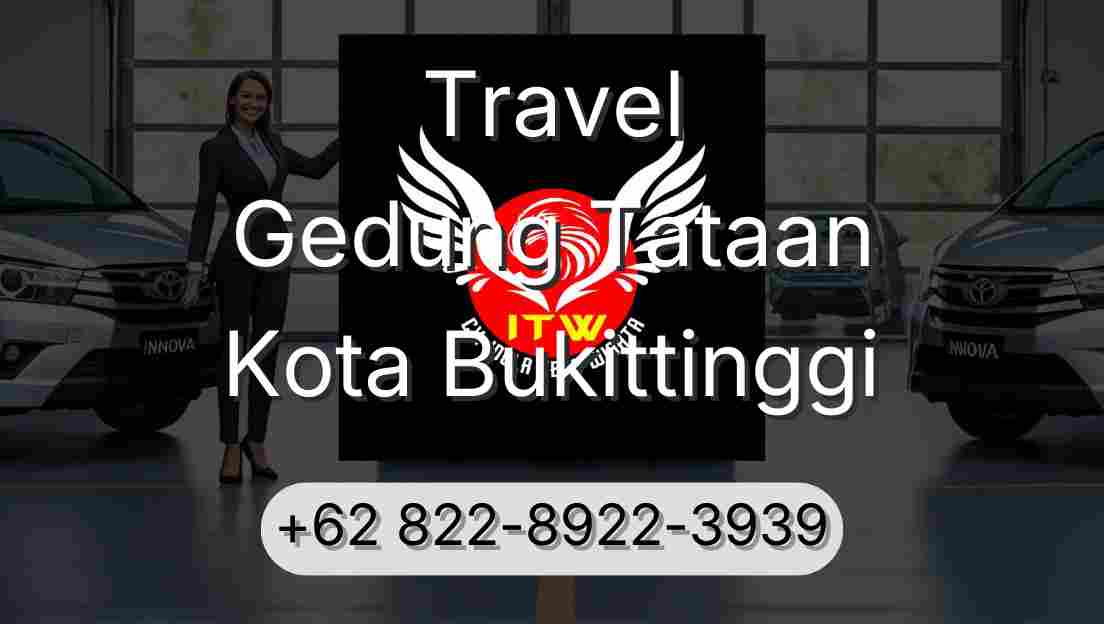 Travel Gedung Tataan Kota Bukittinggi