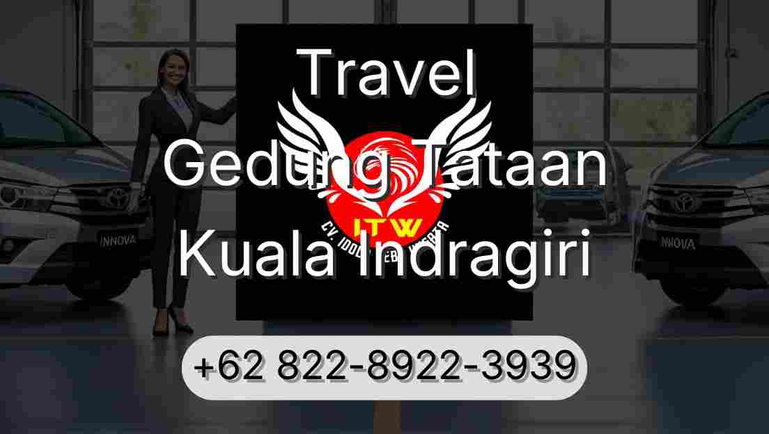 Travel Gedung Tataan Kuala Indragiri