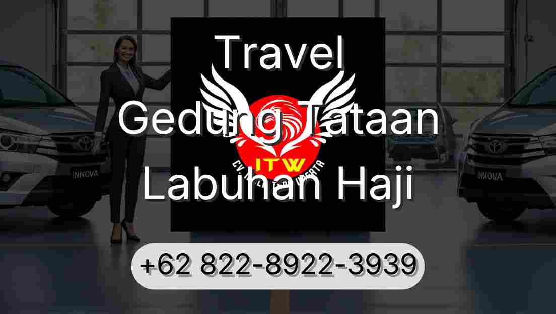Travel Gedung Tataan Labuhan Haji