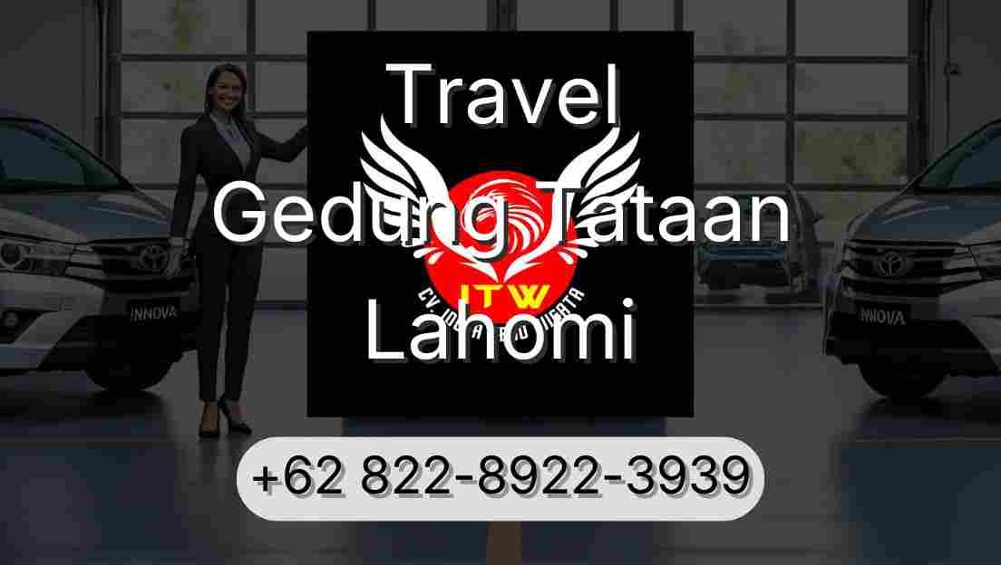 Travel Gedung Tataan Lahomi