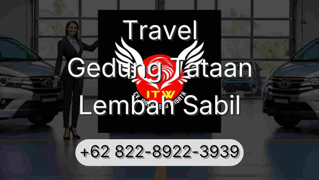 Travel Gedung Tataan Lembah Sabil