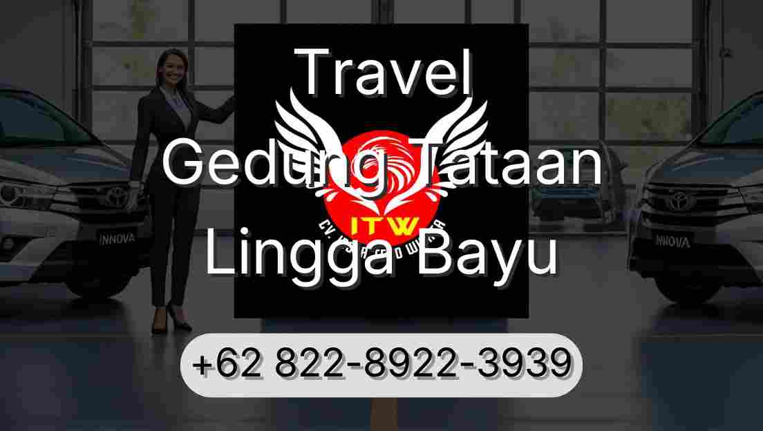 Travel Gedung Tataan Lingga Bayu