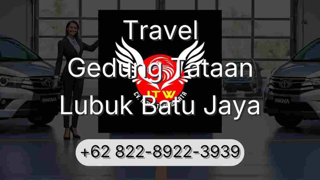 Travel Gedung Tataan Lubuk Batu Jaya