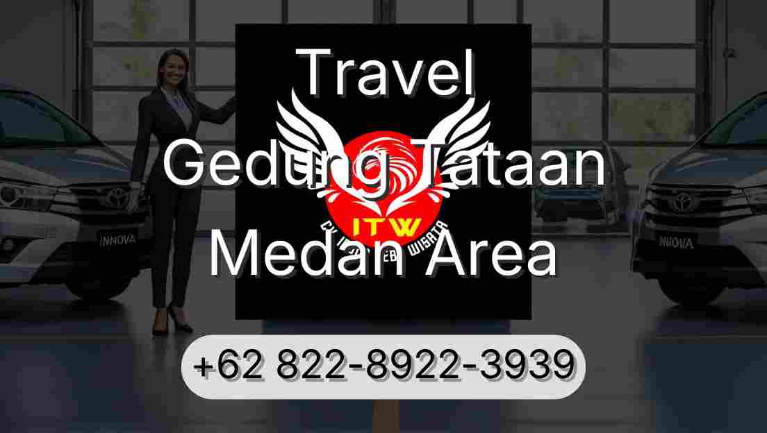 Travel Gedung Tataan Medan Area