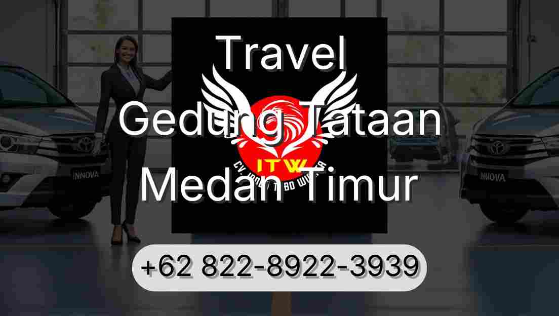 Travel Gedung Tataan Medan Timur
