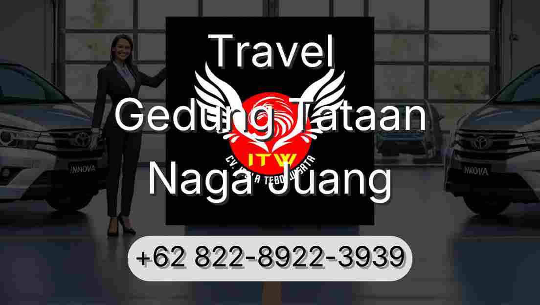 Travel Gedung Tataan Naga Juang