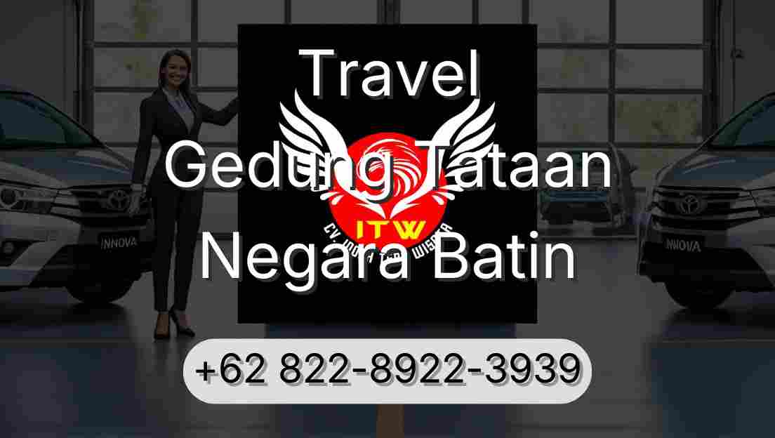 Travel Gedung Tataan Negara Batin