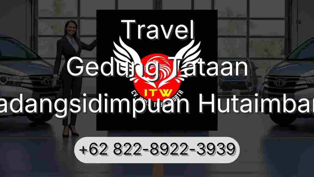Travel Gedung Tataan Padangsidimpuan Hutaimbaru