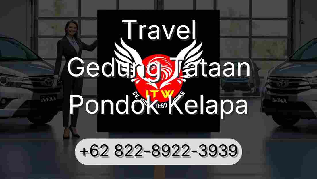 Travel Gedung Tataan Pondok Kelapa