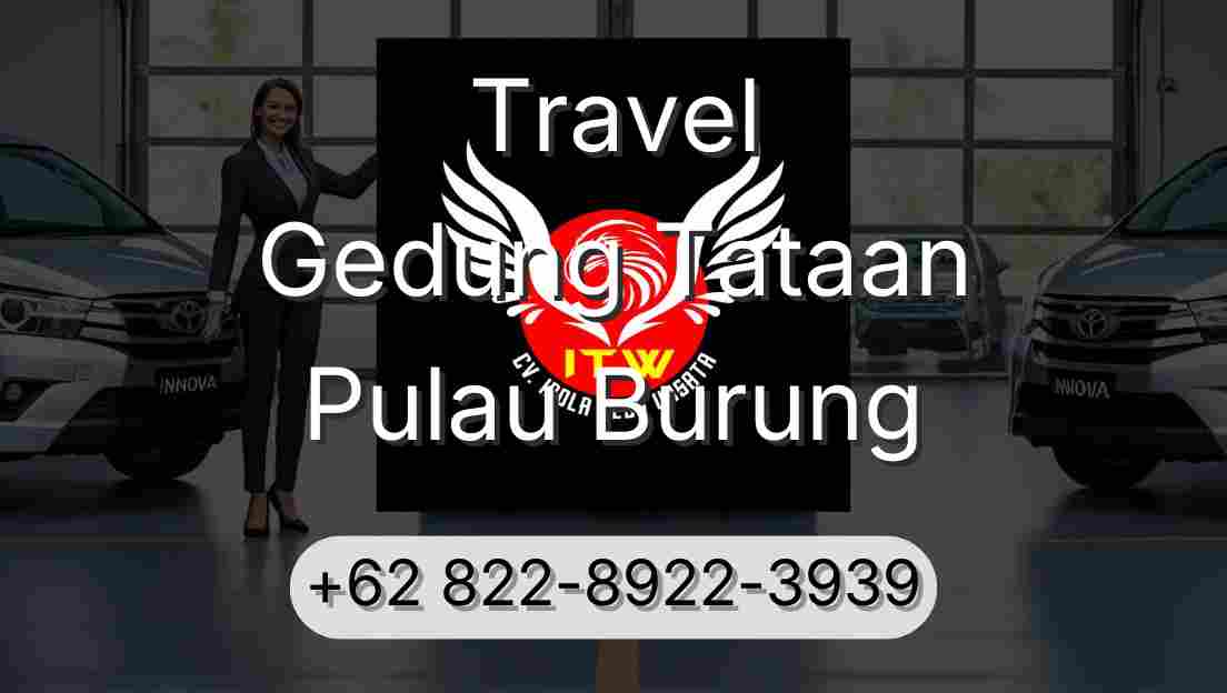 Travel Gedung Tataan Pulau Burung