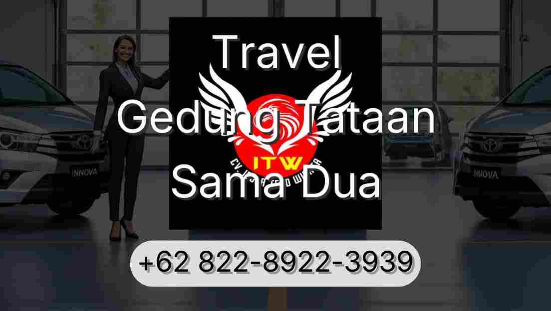 Travel Gedung Tataan Sama Dua