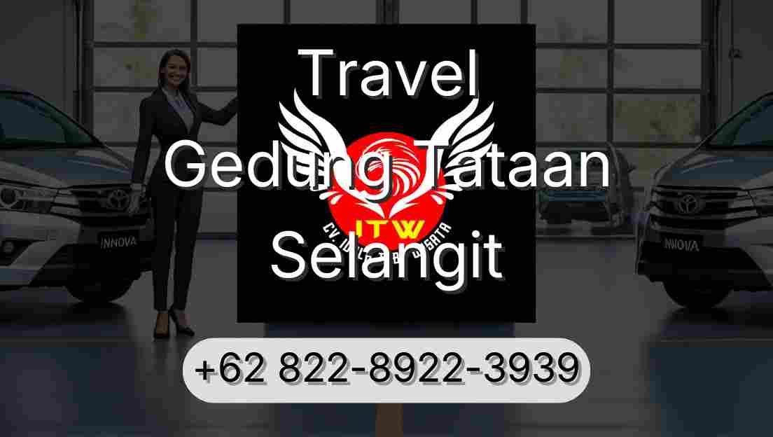 Travel Gedung Tataan Selangit