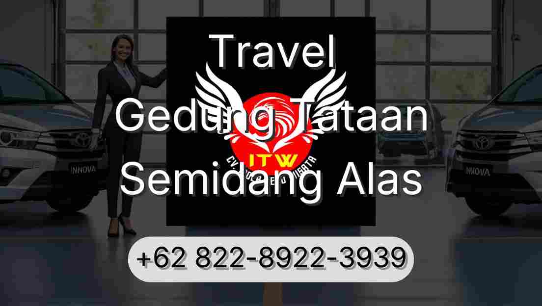 Travel Gedung Tataan Semidang Alas