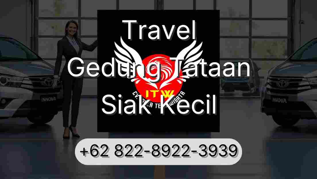 Travel Gedung Tataan Siak Kecil
