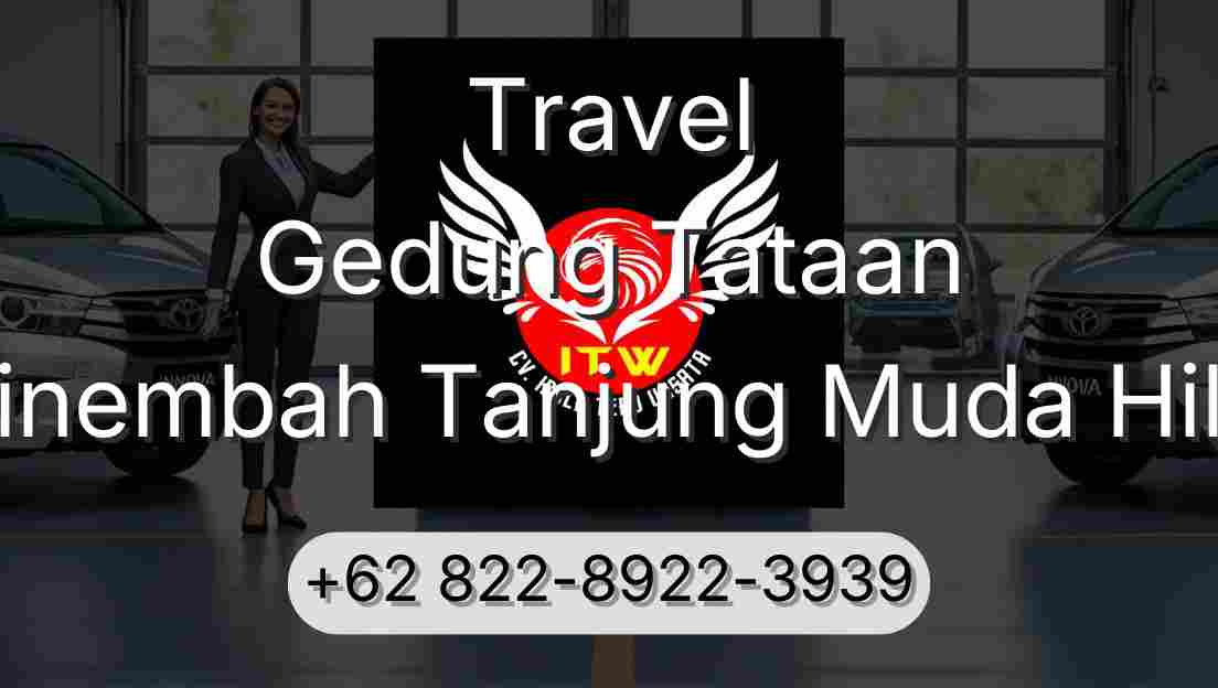 Travel Gedung Tataan Sinembah Tanjung Muda Hilir