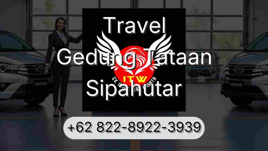 Travel Gedung Tataan Sipahutar