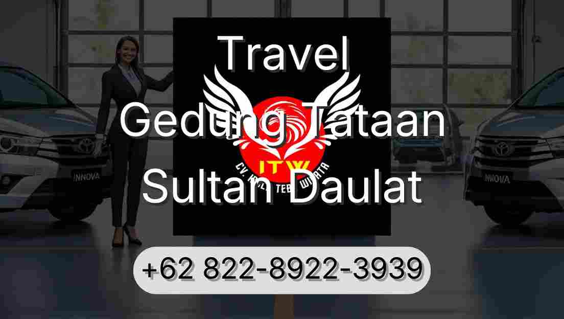 Travel Gedung Tataan Sultan Daulat