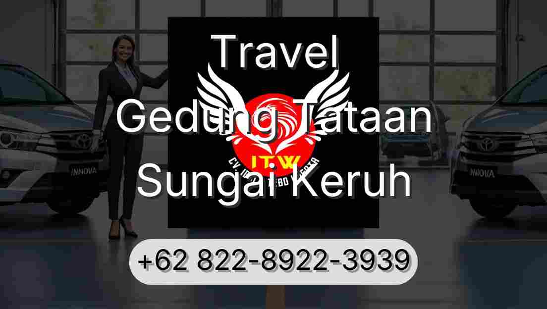 Travel Gedung Tataan Sungai Keruh
