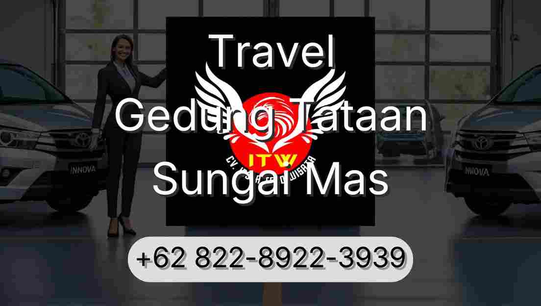 Travel Gedung Tataan Sungai Mas